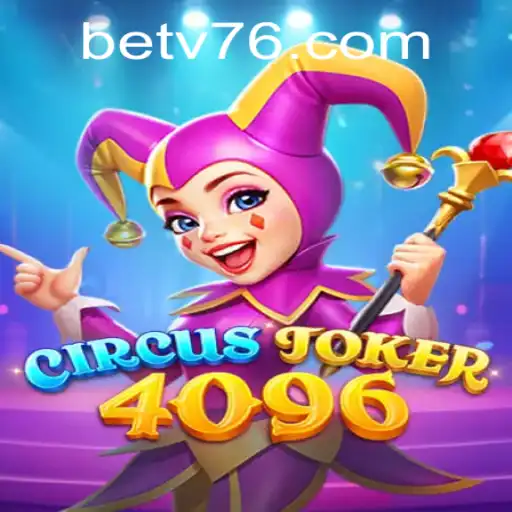 Descubra o Fantástico Mundo de CircusJoker4096: Uma Nova Experiência de Jogo com o Tema V76